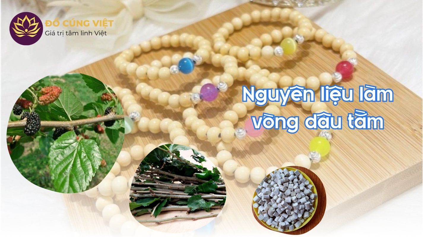 Nguyên liệu làm vòng dâu tằm